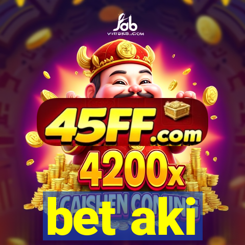 bet aki